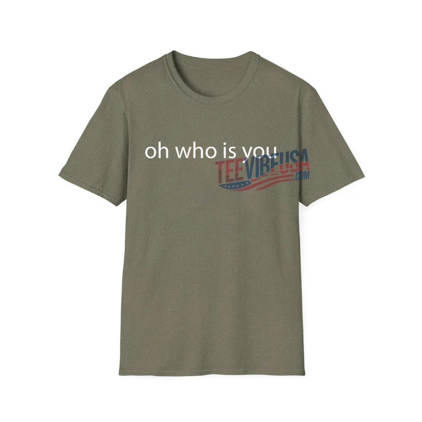 Oh Who Is You? Funny T-Shirt – Sassy Graphic Tee for Women and Men – Bold Everyday Attitude Shirt – Unisex Cotton Humor Tee