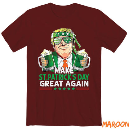 Make America Lucky Again T-Shirt – Funny St. Patrick’s Day Drinking Shirt