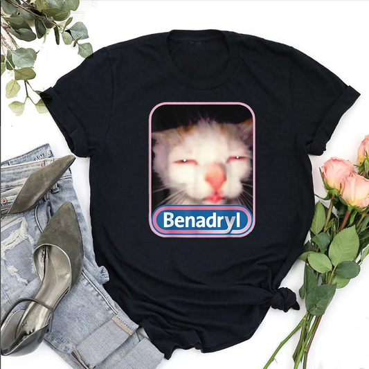 Benadryl Meme Cat Graphic Shirt, Funny Cat Cute Shirt, Casual Graphic Shirt, Gift for Men, Gift for Women- Hiyatee