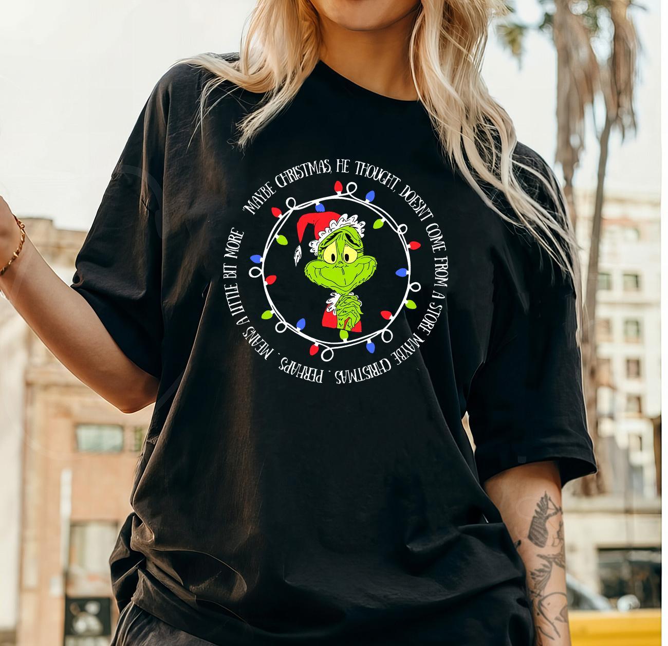 Grinch Christmas T-Shirt, Maybe Christmas Doesn't Come From a Store Grinch T-Shirt, Funny Grinch Shirt, Cute Christmas Tee, Funny Xmas Shirt - Hiyatee