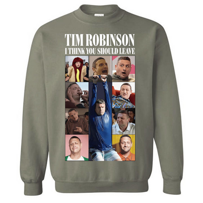 I Think You Should Leave Sweatshirt – The Perfect Fan Gift!