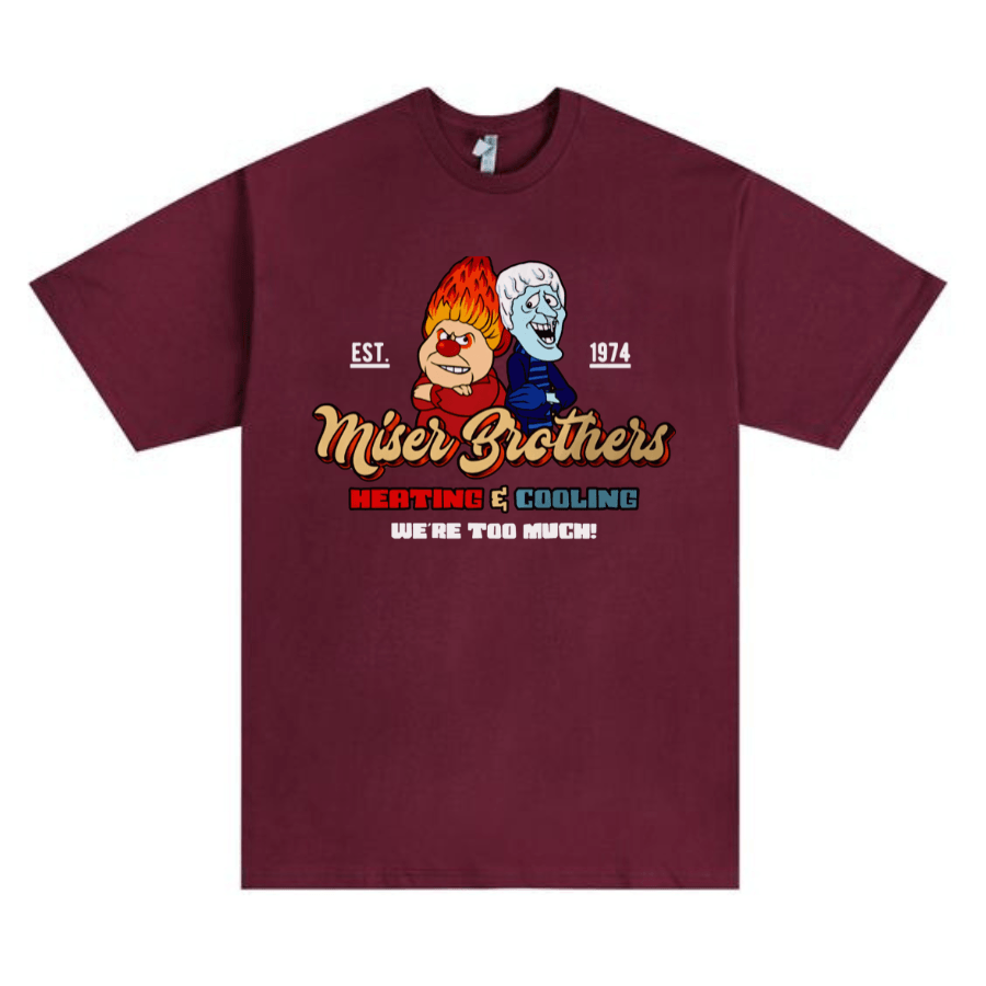 Miser Brothers Heating And Cooling shirt Miser Brothers - Too Much shirt Christmas Gift Sold by NAOMIapa - Hiyatee