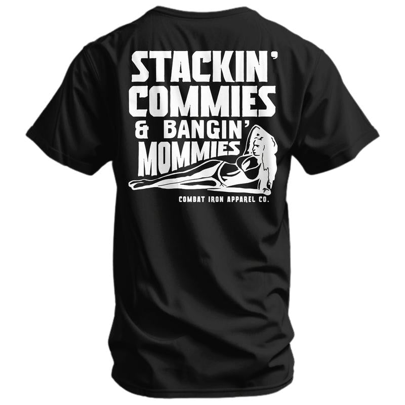 STACKIN' COMMIES AND BANGIN' MOMMIES MEN'S T-SHIRT, Blue Collar Tops, Clothing Casual Menswear Crewneck Unisex