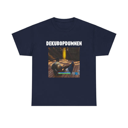 DEKUBOPDUMNEN Fortnite Cotton Tee - Fortnite, Meme Shirt, Funny Shirt, Viral, Graphic TShirt k2