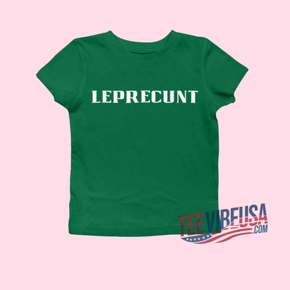 Leprecunt Irish Shamrock Baby Tee – Celebrate St. Paddy’s Day in Style!