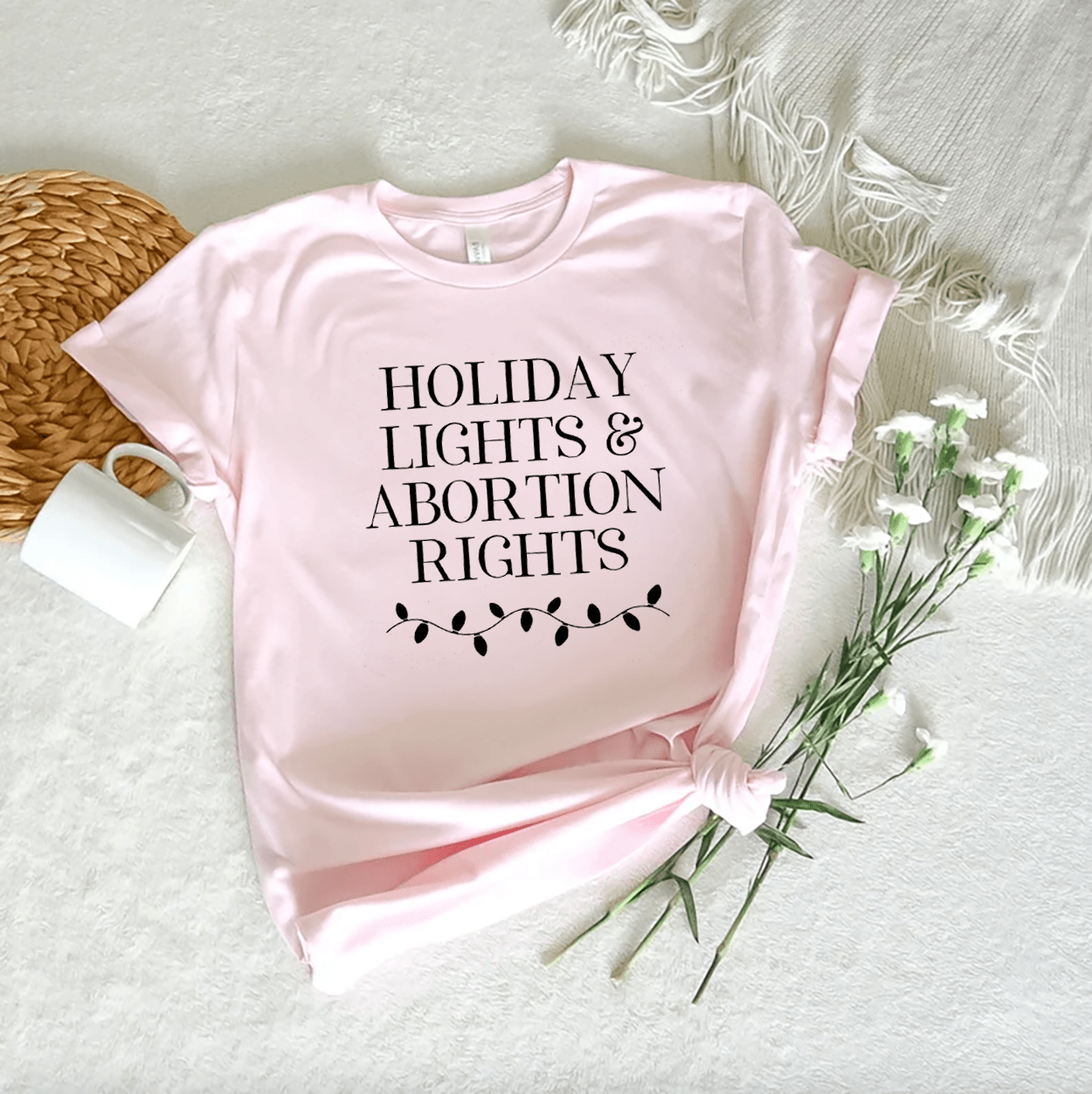 Holiday Lights and Abortion Rights T-Shirt Crewneck Unisex Top - Hiyatee