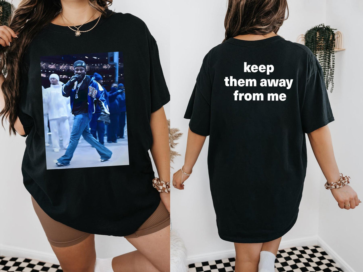 Keep Them Away from Me  TShirt, Kendrick Lamar Super Bowl