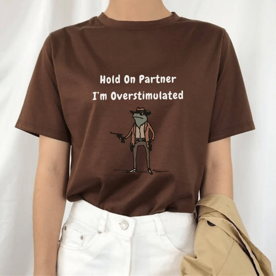 Hold On Partner Im Overstimulated tshirt, Cowboy Frog tshirt, Gen Z Shirt Funny Meme tshirt Unisex - Hiyatee