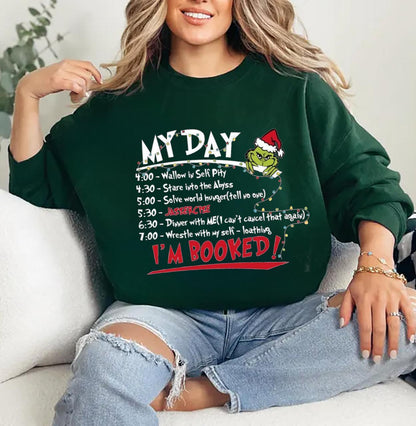 My Day I'm Booked Sweatshirt, The Grinch Christmas Sweatshirt, Womens Christmas Sweatshirt, Grinchmas Sweatshirt, Winter Sweatshirt - Unisex Cotton Fabric Shirt for Men and Women - Hiyatee