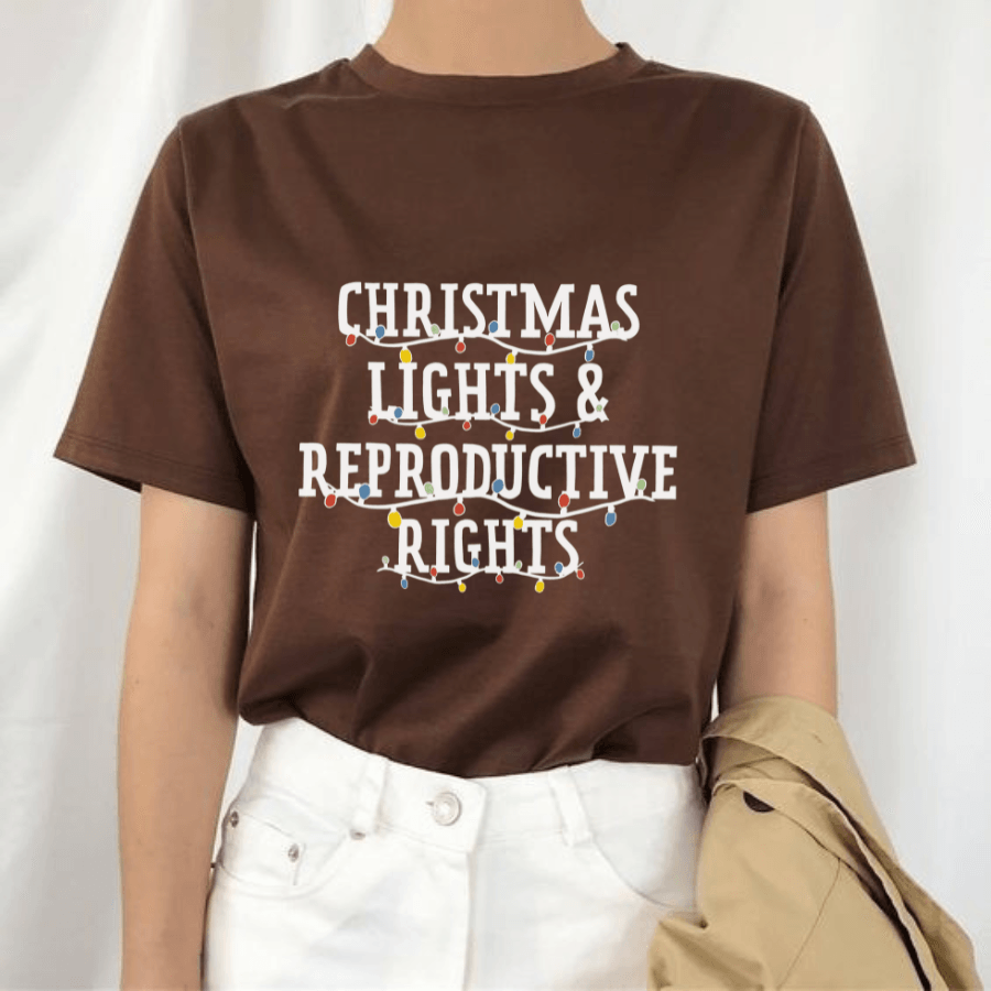 Christmas Lights & Reproductive Rights, Abortion Rights Xmas Tee, Feminist Christmas Shirt, Merry Christmas Matching Shirt - Hiyatee