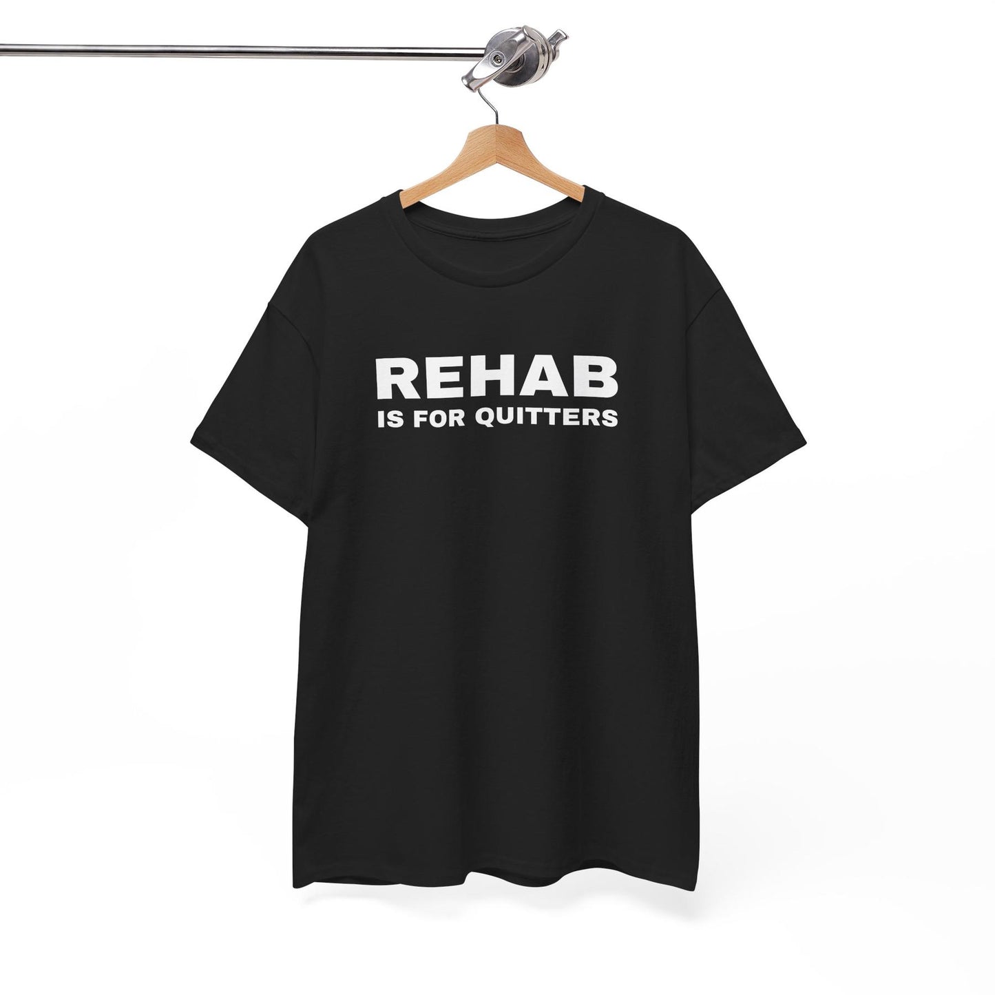 Rehab Is for Quitters Graphic Tee – Funny Gag Gift for Party Lovers