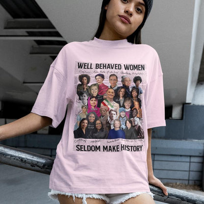 Feminist Tshirts,Well Behaved Women Seldom Make History, Strong Women Shirt, Women Rights Equality Shirt, Women's Power shirts, Mariann Budde , Kamala Harris , Claudia Sheinbaum , AOC ...