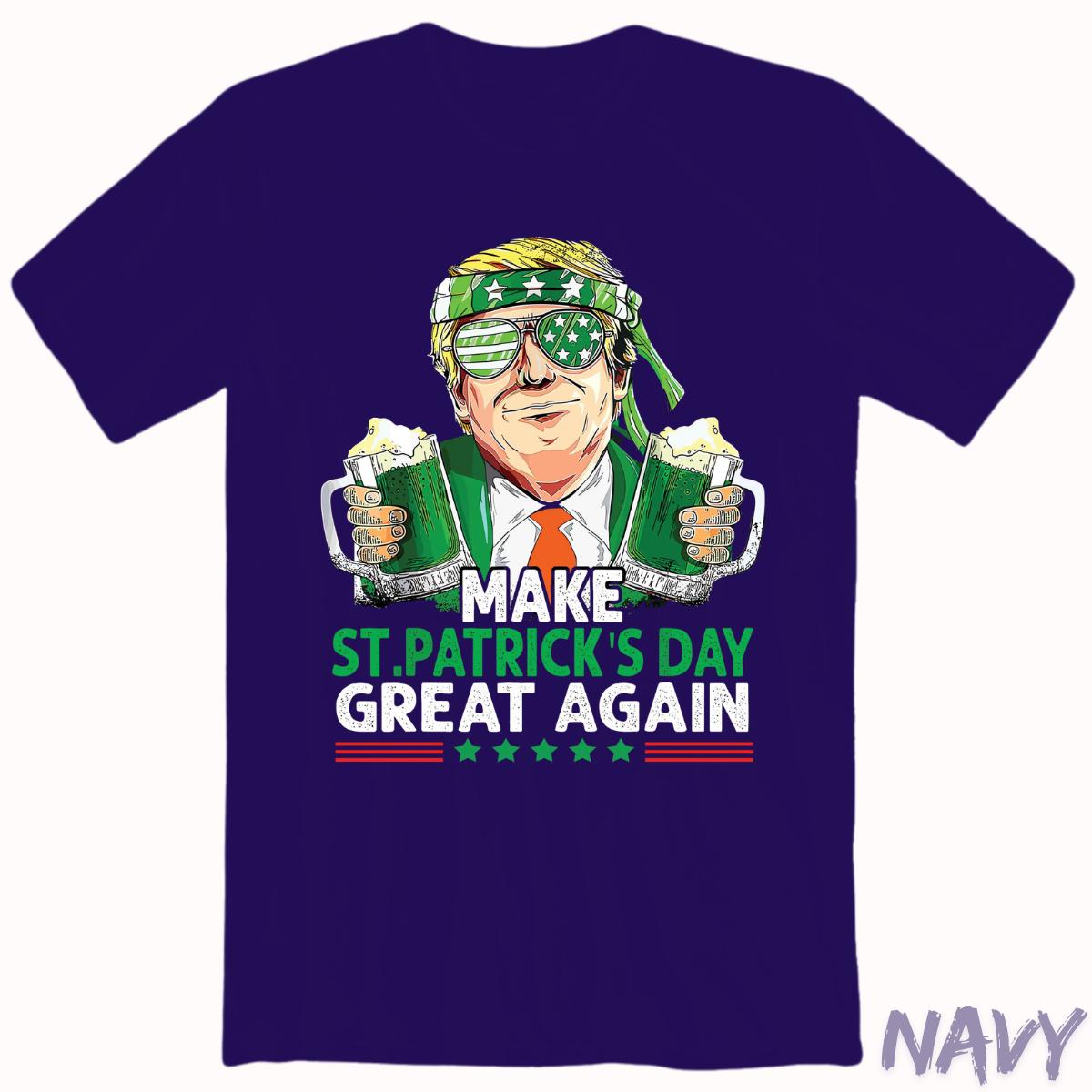 Make America Lucky Again T-Shirt – Funny St. Patrick’s Day Drinking Shirt