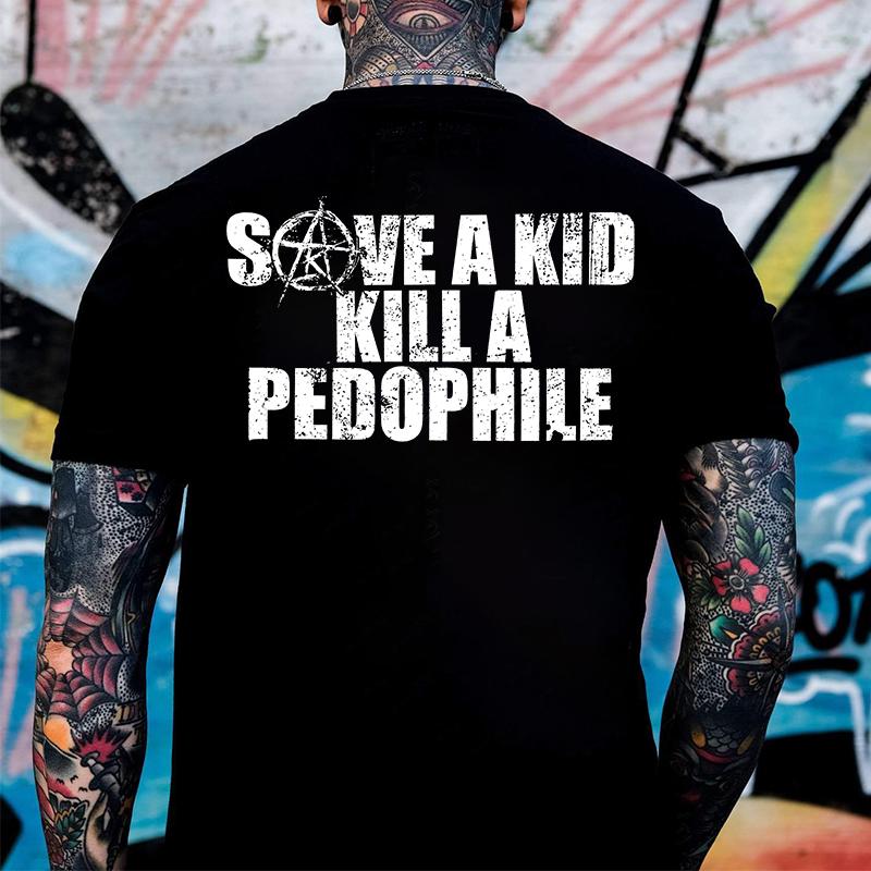 SAVE A  KILL A PEDOPHILE 2 Side TShirt,Crewnecks – Gifts Suitable for Anyone