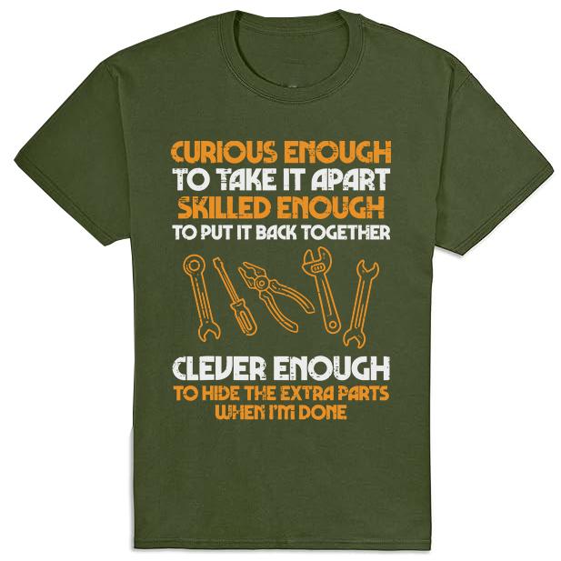 Curious Enough To Take It Apart Car Auto Garage Mechanic Men T-Shirt