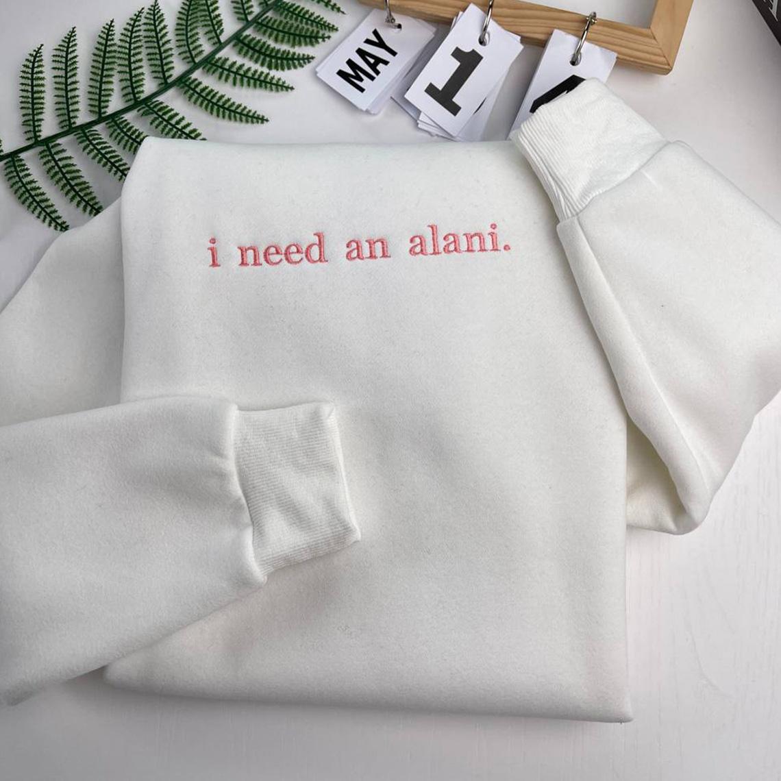 I Need An Alani Nu Oversized Sweatshirt – Embroidered, Trendy & Cozy Fit