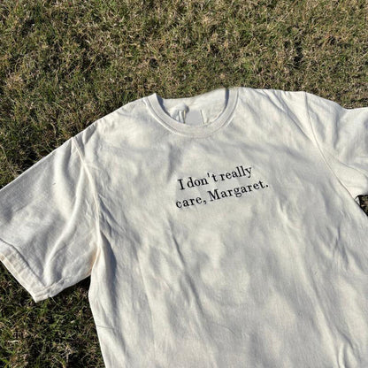 I don't really care, Margaret Embroidered Tee