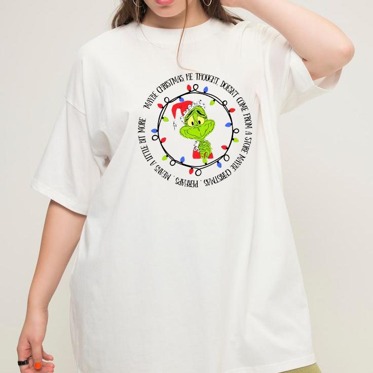 Grinch Christmas T-Shirt, Maybe Christmas Doesn't Come From a Store Grinch T-Shirt, Funny Grinch Shirt, Cute Christmas Tee, Funny Xmas Shirt - Hiyatee