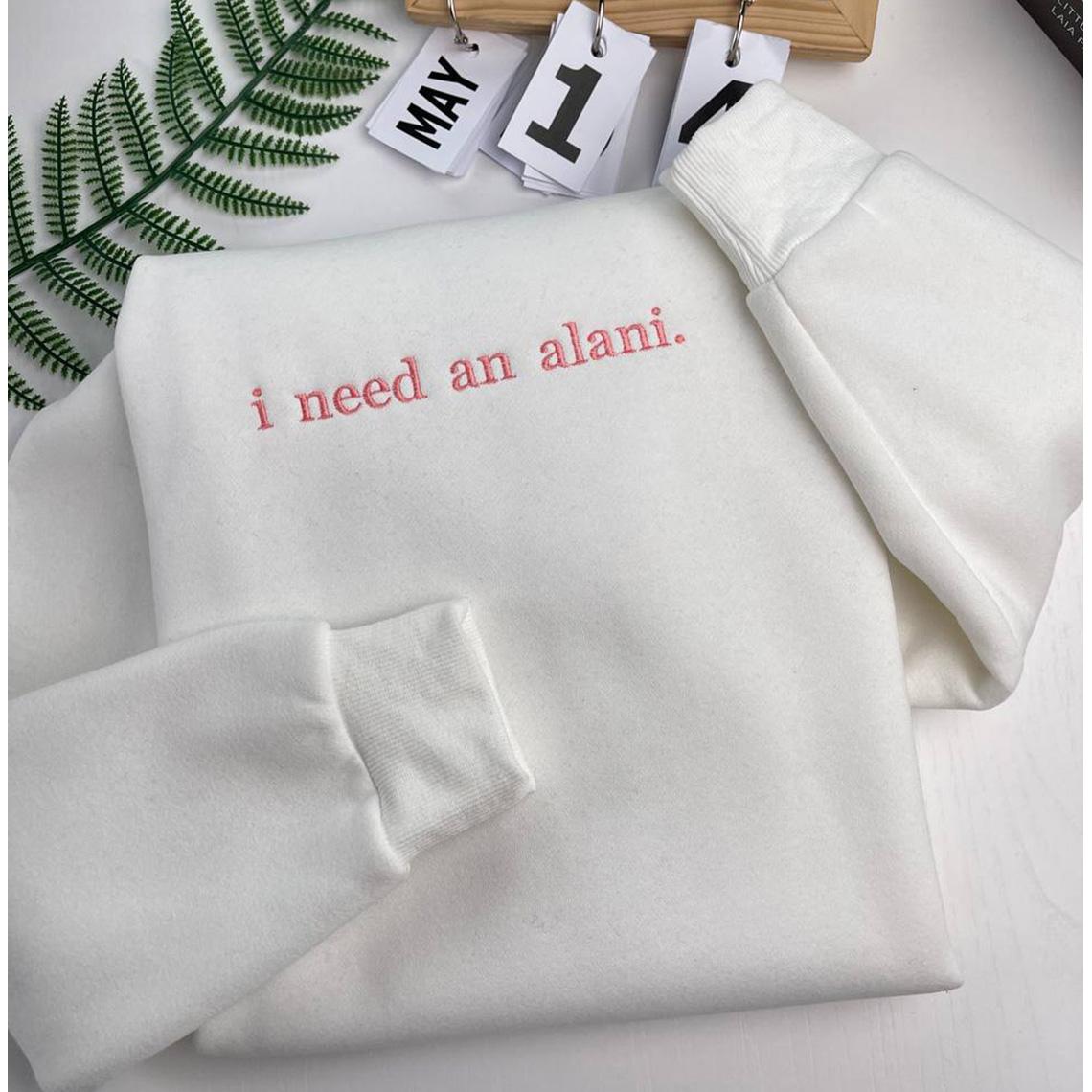 I Need An Alani Nu Oversized Sweatshirt – Embroidered, Trendy & Cozy Fit