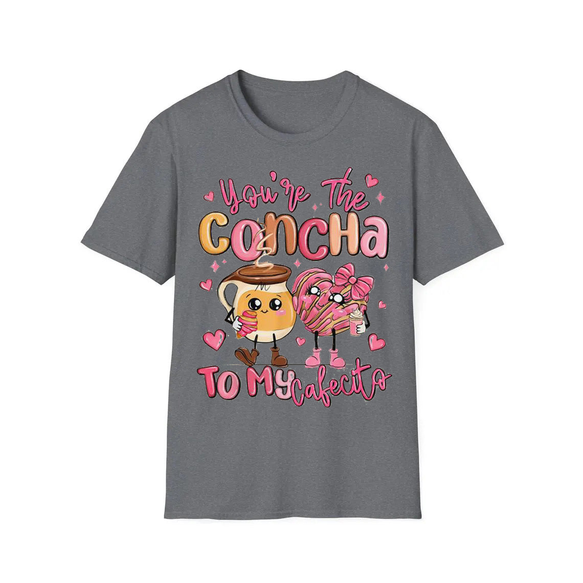 You Are The Concha T-Shirt - Funny Mexican Graphic Printed T-Shirt for Unisex, 50/50 Cotton, Classic Fit, Shirt For Men, Casual, Shirt For Women, Crewneck