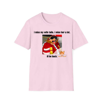 Funny Dr. Eggman Meme T-Shirt - I Miss My Wife Tails Quote