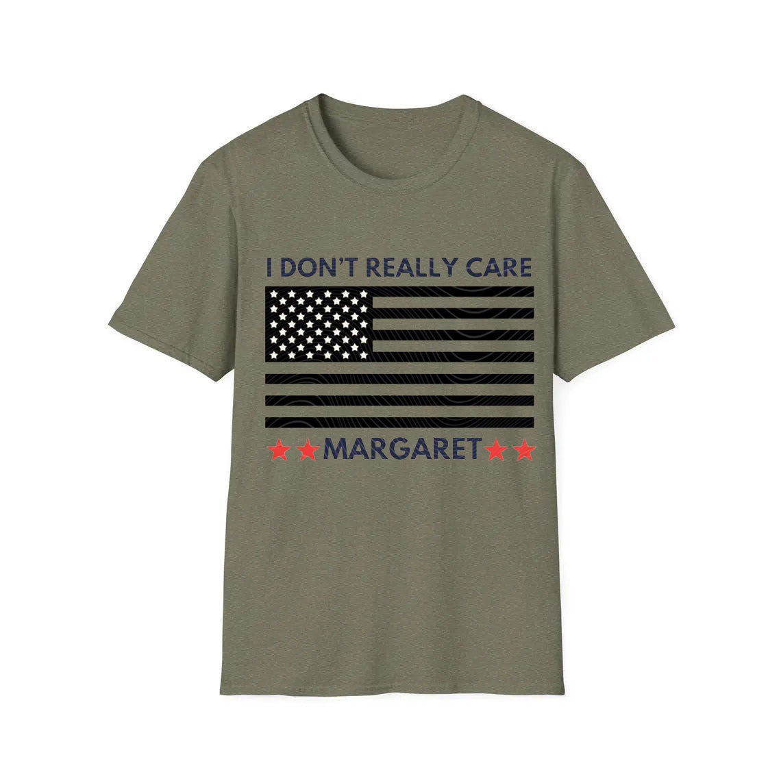 I Don’t Really Care Margaret T-Shirt